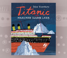 Titanic - Maailman suurin laiva -kirjan kannessa on piirros suuresta laivasta, taustalla jäävuoria.