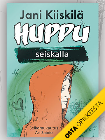 Huppu seiskalla -teoksen kannessa on piirros ihmisestä, joka on pukeutunut huppariin.